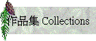 @~ Collections